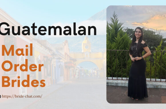 Guatemalan Mail Order Brides — Fun, Simple, And Loyal Date For You