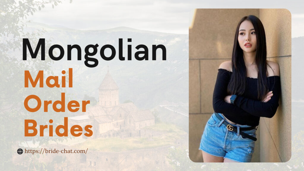 Mongolian mail order brides.