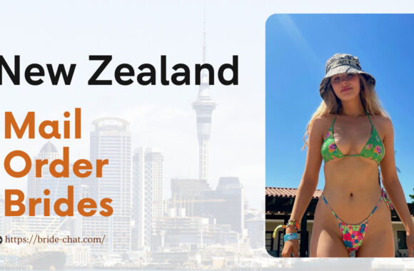 Find New Zealand Mail Order Brides Or Women For Dating