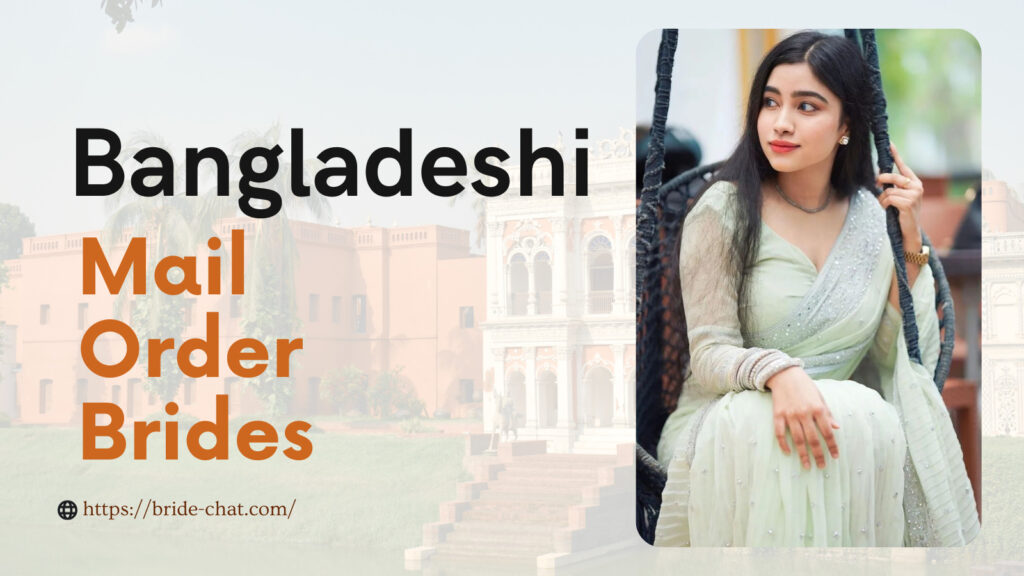 Bangladeshi mail order brides.