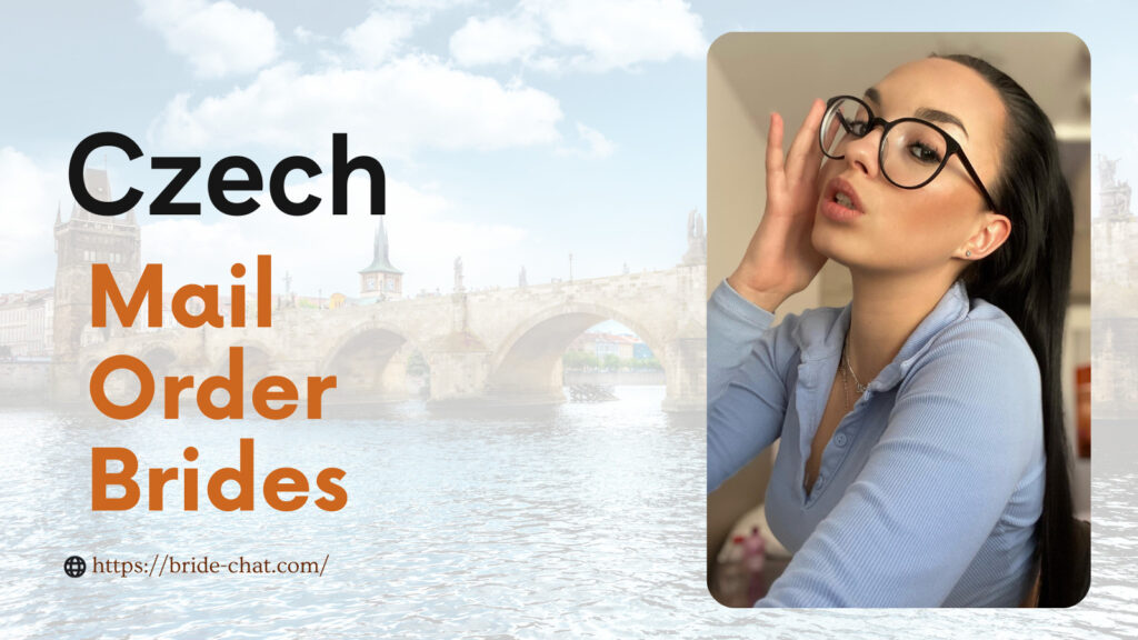 Czech mail order brides.