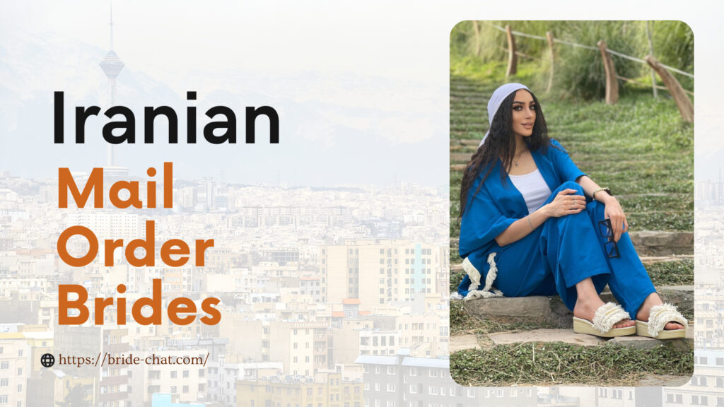 Iranian mail order brides.