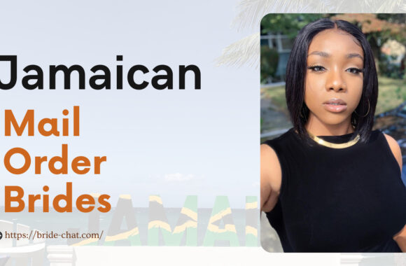 Find Jamaican Mail Order Brides Or Women For Dating