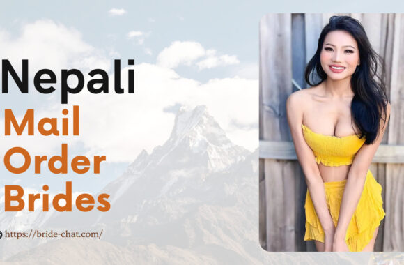 Gorgeous Nepali Mail Order Brides — How And Where To Find One?
