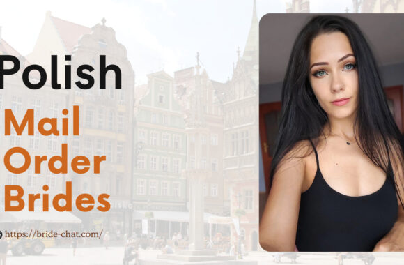 Find Polish Mail Order Brides Or Women For Dating