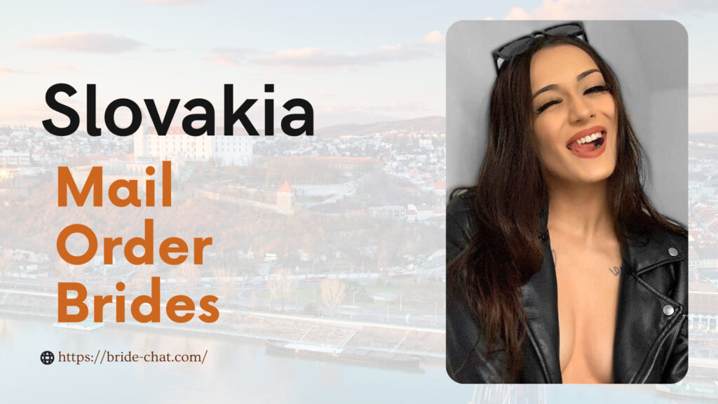 Slovakia mail order brides.
