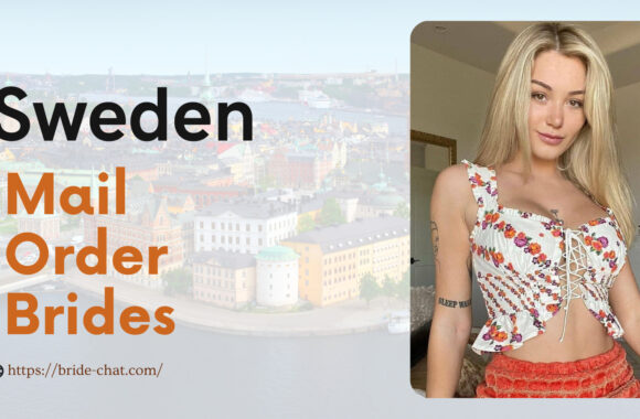 Find Sweden Mail Order Brides Or Women For Dating