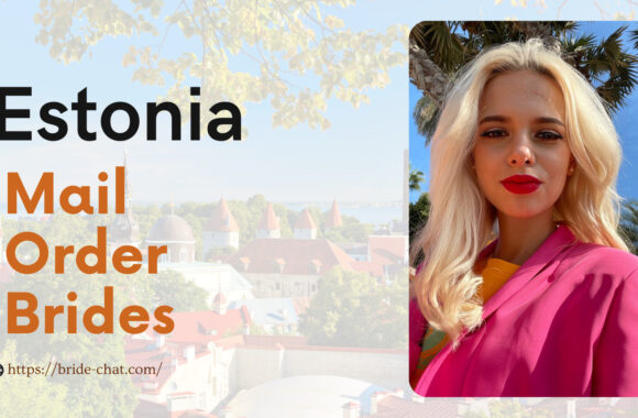 Find Estonia Mail Order Brides Or Women For Dating