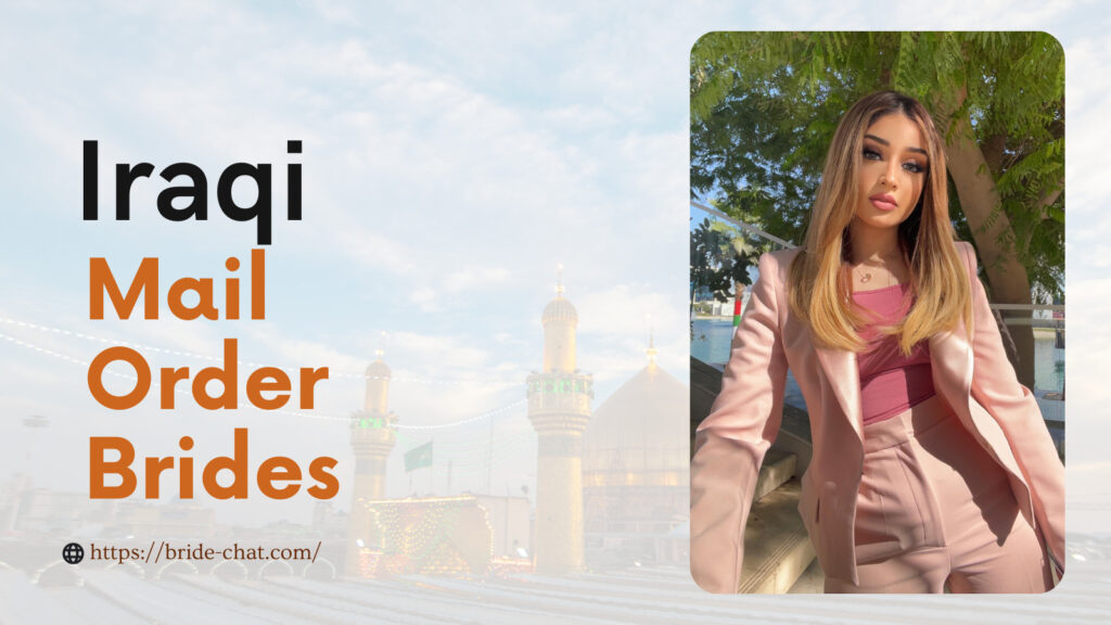 Iraqi mail order brides.