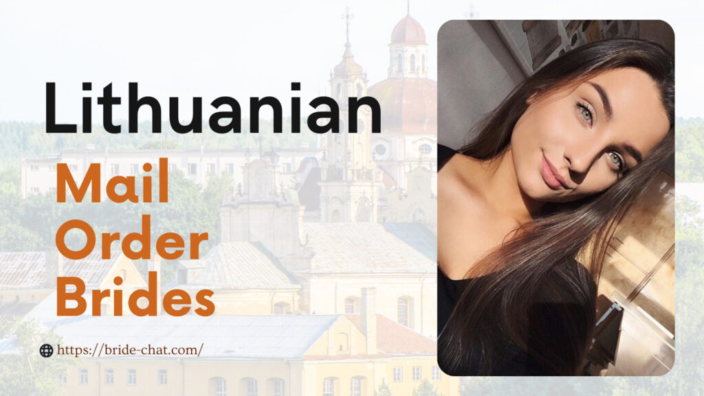 Lithuanian mail order brides.