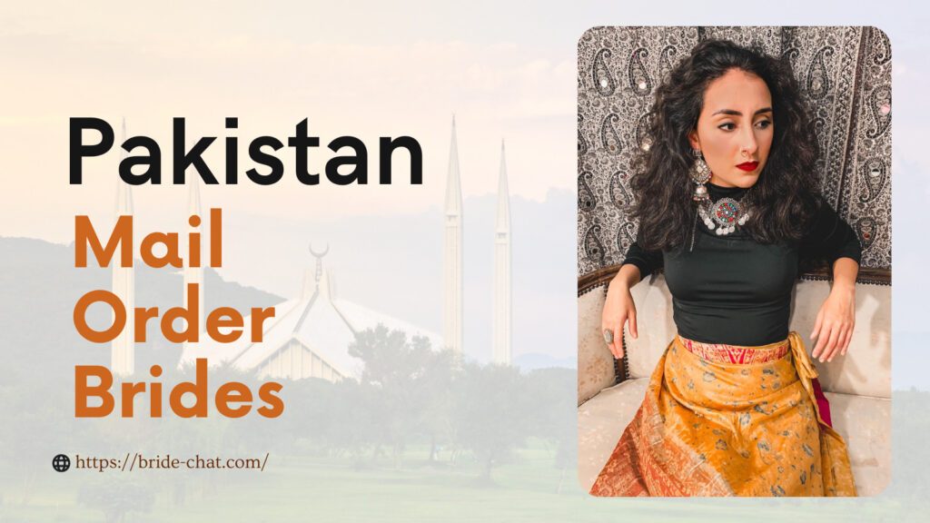Pakistan mail order brides.