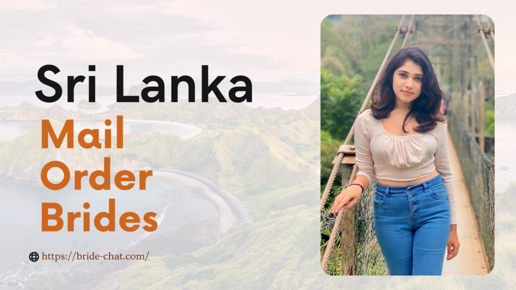 Sri lanka mail order brides.