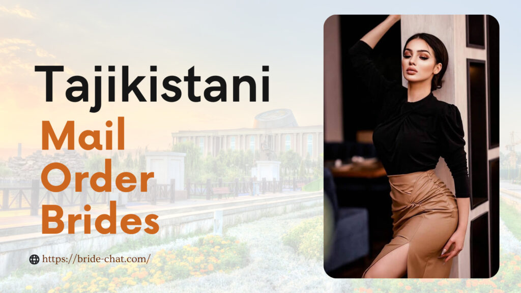 Tajikistani mail order brides.