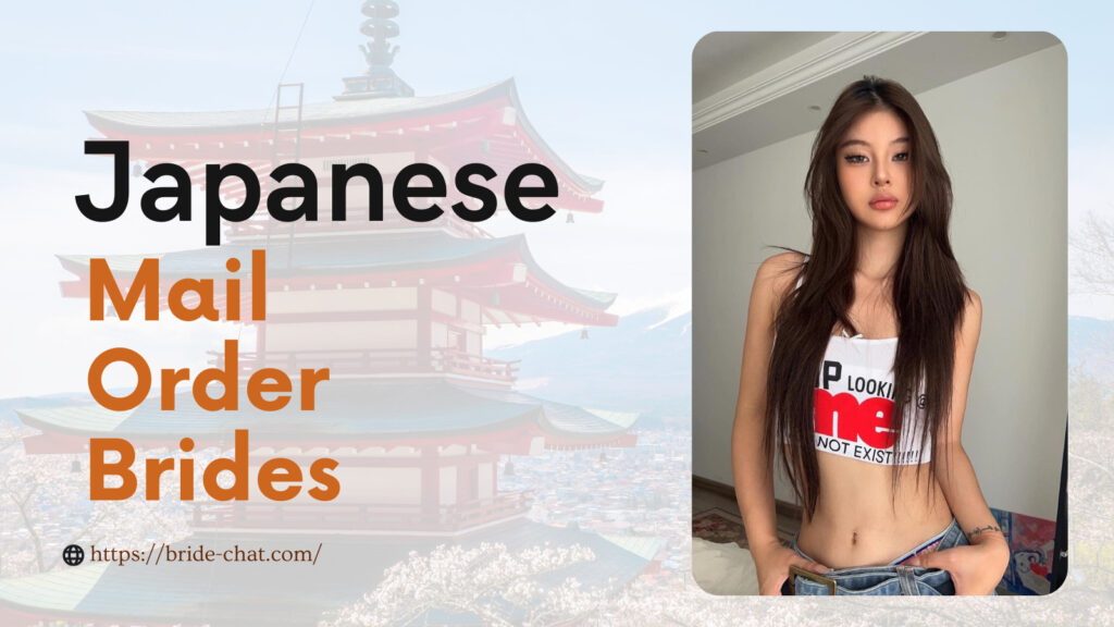 Japanese mail order brides.