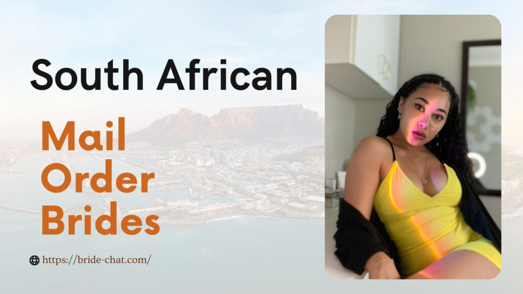 South african mail order brides.