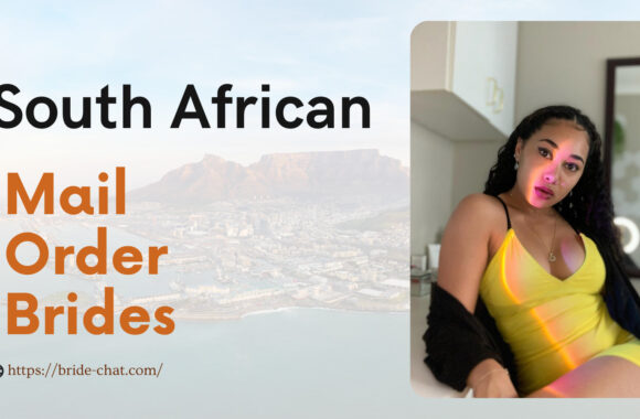 South African Mail Order Brides & Women For Dating